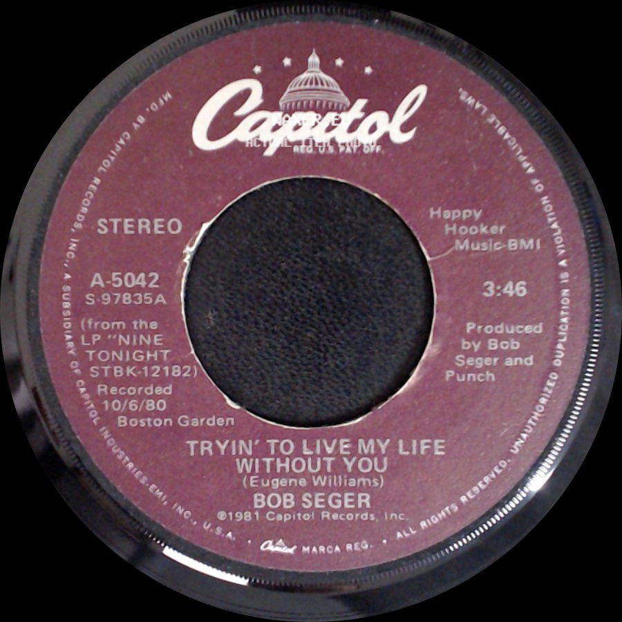 Bob Seger - Tryin' To Live My Life Without You / Brave Strangers side A