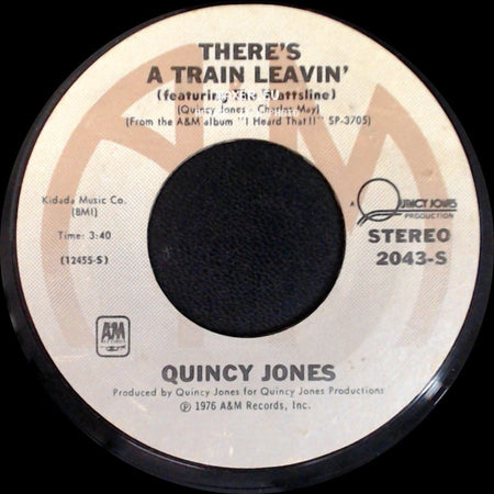 Quincy Jones - Stuff Like That / There's A Train Leavin' (Featuring The Wattsline) side B