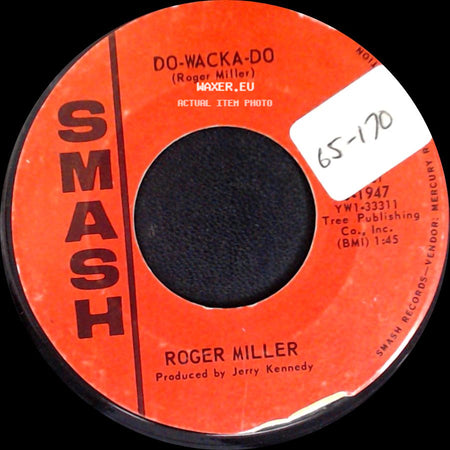 Roger Miller - Do-Wacka-Do / Love Is Not For Me side A