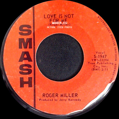 Roger Miller - Do-Wacka-Do / Love Is Not For Me side B