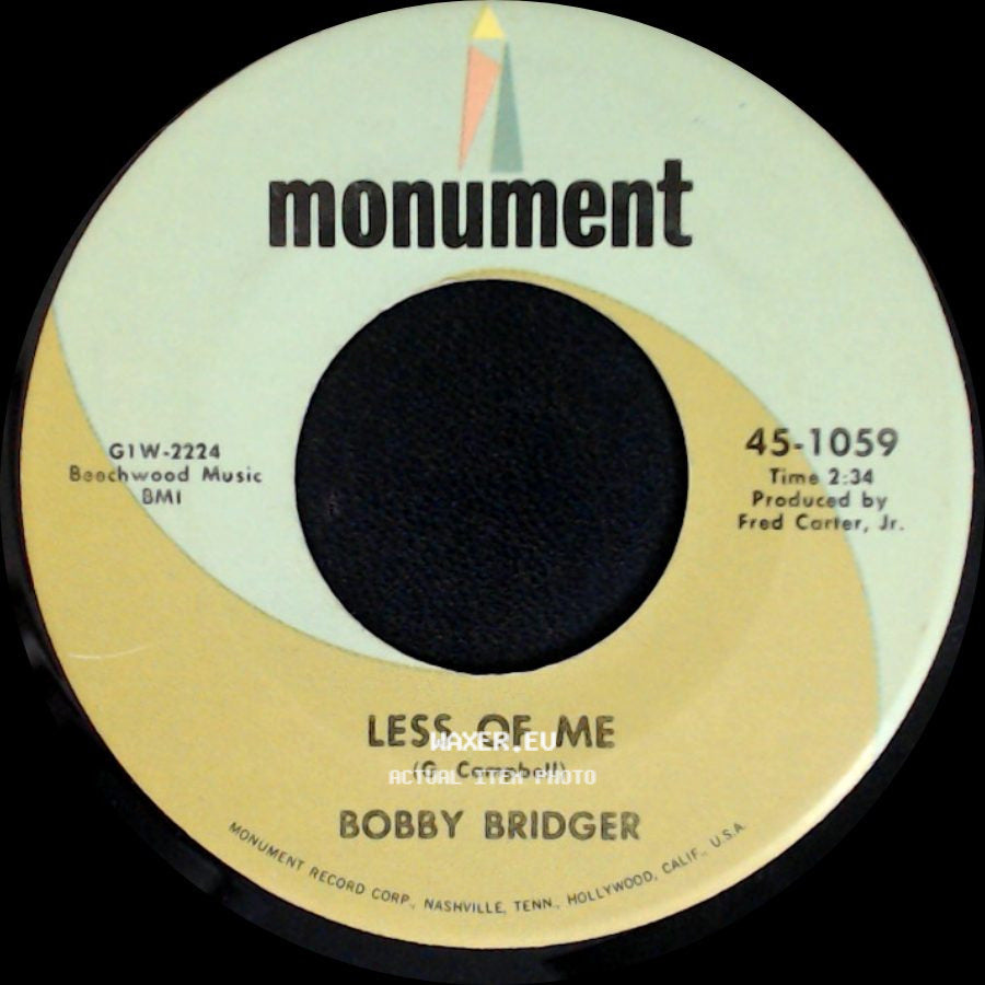 Bobby Bridger - Less Of Me / Morgan City side A