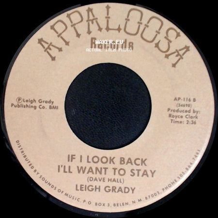 Leigh Grady - If I Look Back I'll Want To Stay / Ain't No Way side A