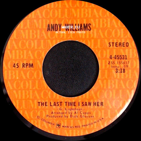 Andy Williams - The Last Time I Saw Her / Music From Across The Way side A