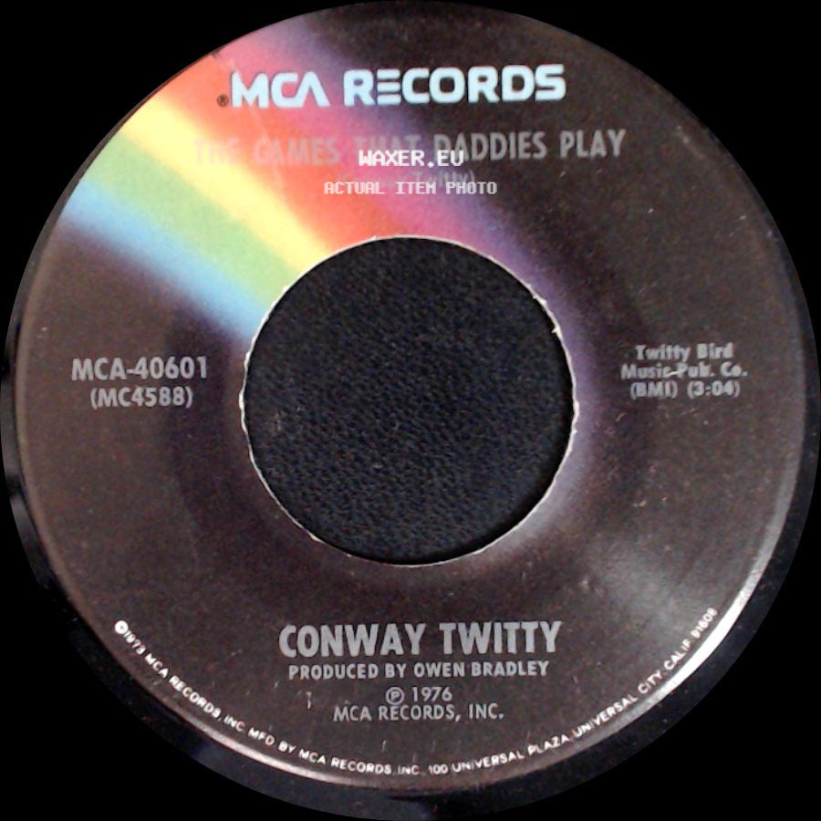 Conway Twitty - The Games That Daddies Play / There's More Love In The Arms You're Leaving side A