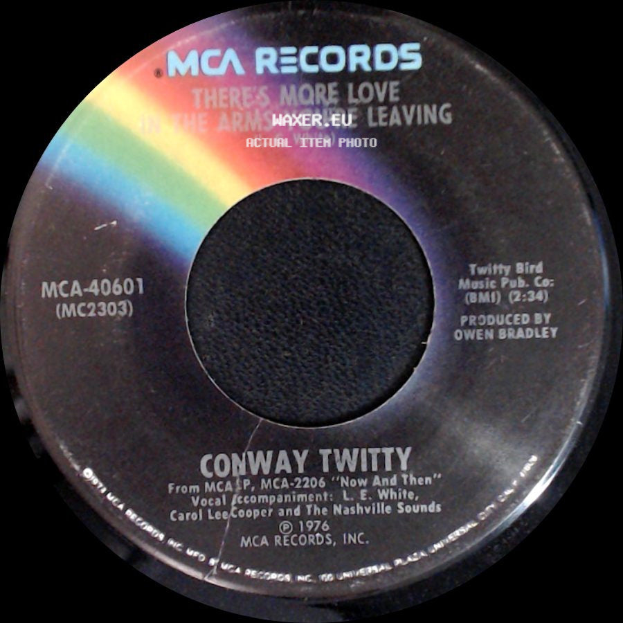 Conway Twitty - The Games That Daddies Play / There's More Love In The Arms You're Leaving side B