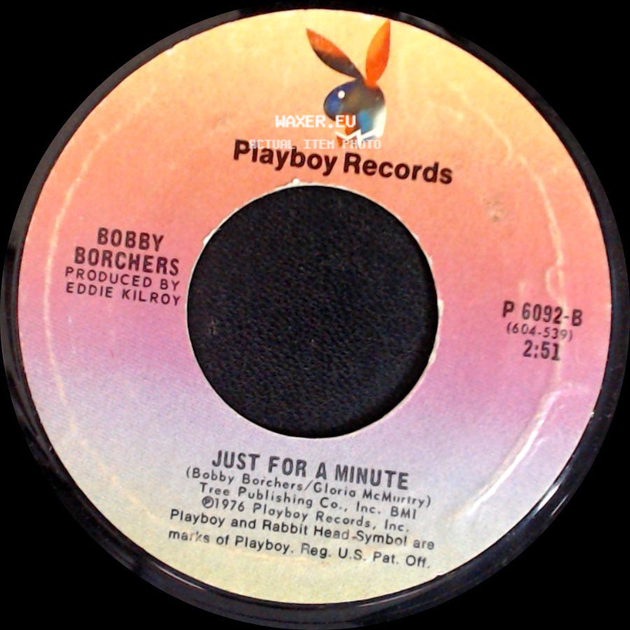 Bobby Borchers - Just For A Minute / Just For A Minute side A