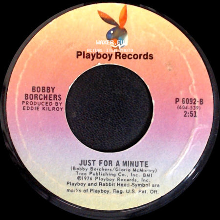 Bobby Borchers - Just For A Minute / Just For A Minute side B