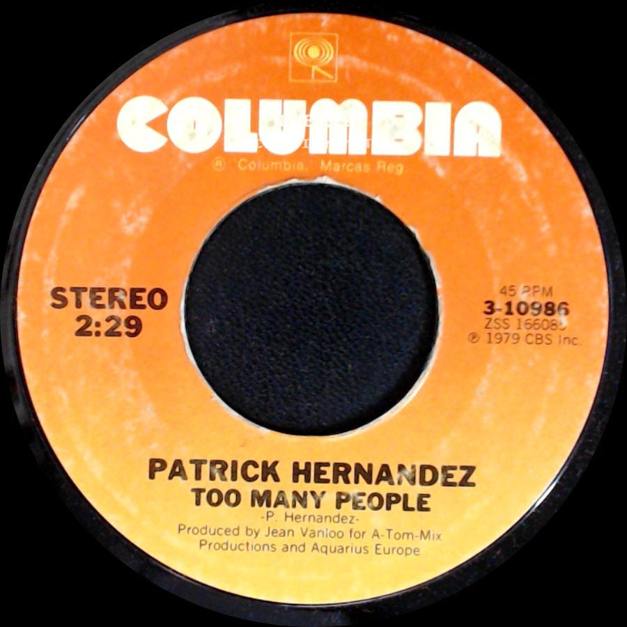 Patrick Hernandez - Born To Be Alive / Too Many People side B