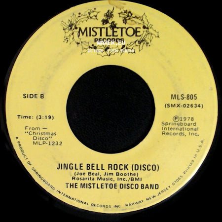 The Mistletoe Disco Band - Silver Bells (Disco) / Jingle Bell Rock (Disco) side B