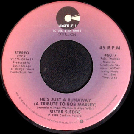 Sister Sledge - He's Just A Runaway / He's Just A Runaway (A Tribute To Bob Marley) side B