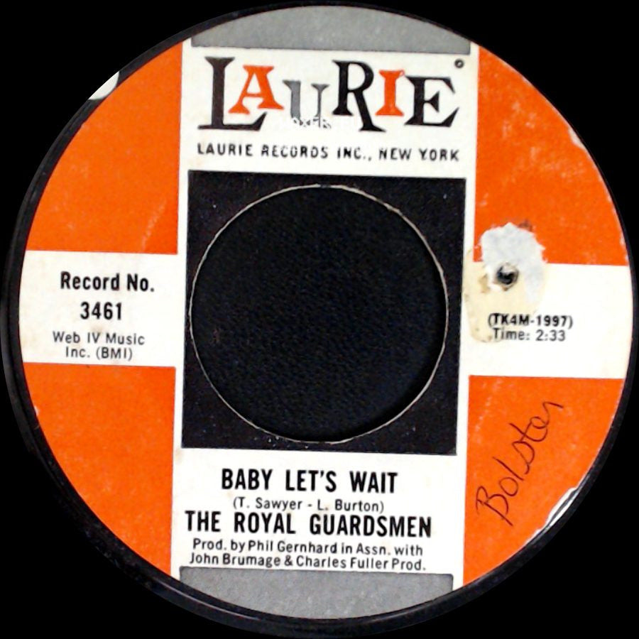 The Royal Guardsmen - Baby Let's Wait / So Right (To Be In Love) side A