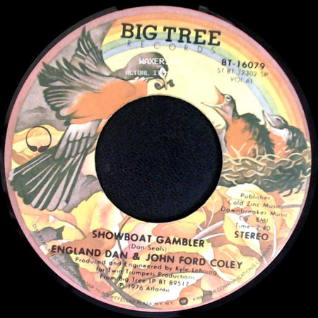 England Dan & John Ford Coley - Showboat Gambler / Nights Are Forever Without You side A