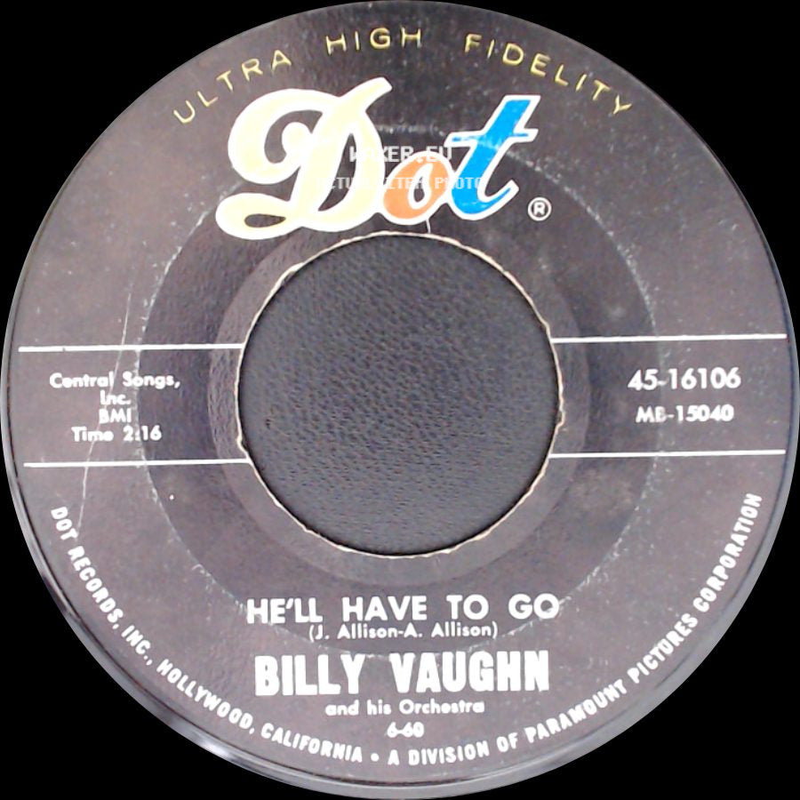 Billy Vaughn / Billy Vaughn And His Orchestra - He'll Have To Go / Look For A Star side A