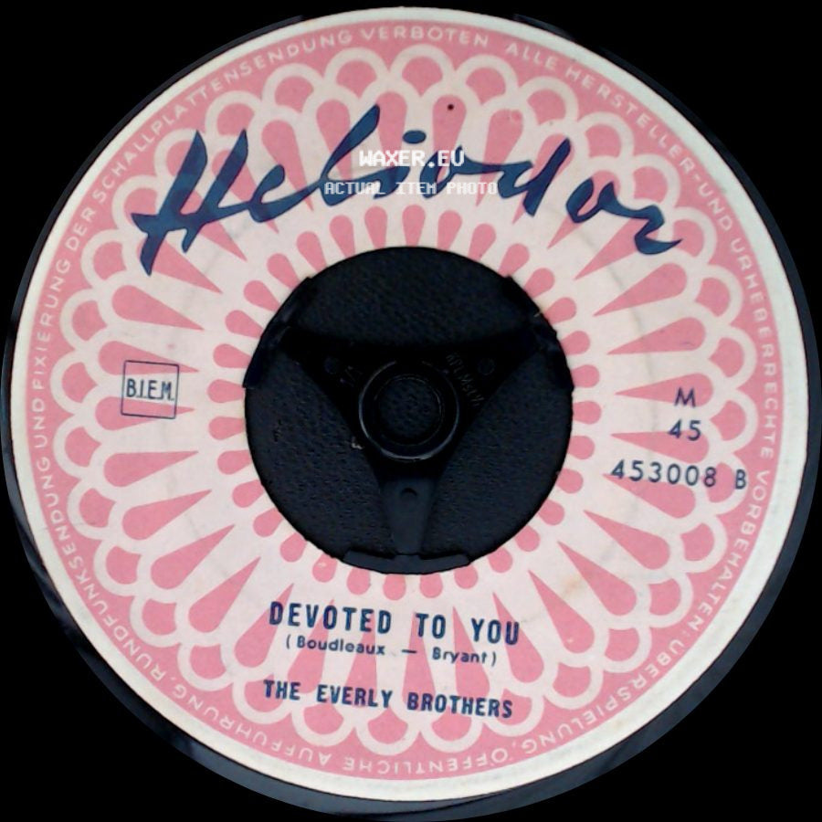 The Everly Brothers - Devoted To You / Bird Dog side A
