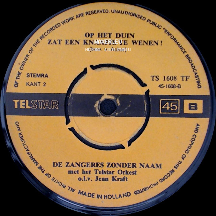 Zeehondenbaby's / De Zangeres Zonder Naam Met Het Telstar Orkest O.L.V. Jean Kraft - De Zangeres Zonder Naam / Op Het Duin Zat Een Knaapje Te Wenen ! (Bow. V. Acker) side B
