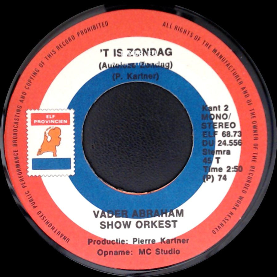 Vader Abraham Show Orkest - 't Is Zondag (Autoloze Zondag) / Koekoeroekoekoe Paloma (Cucurucucu Paloma) side A
