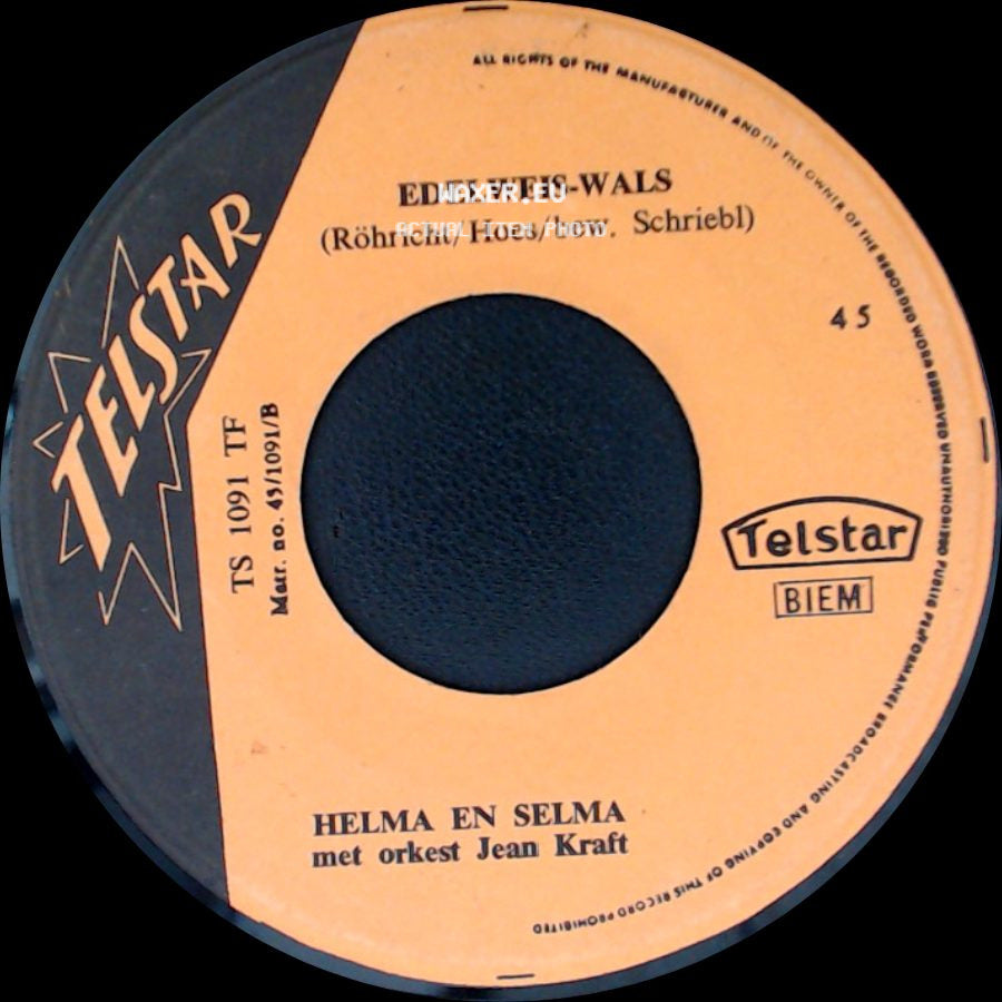 Helma En Selma / Helma En Selma Met Orkest Jean Kraft - Edelweis-Wals / Bergen Van Tirol (Sneeuwwals) side A