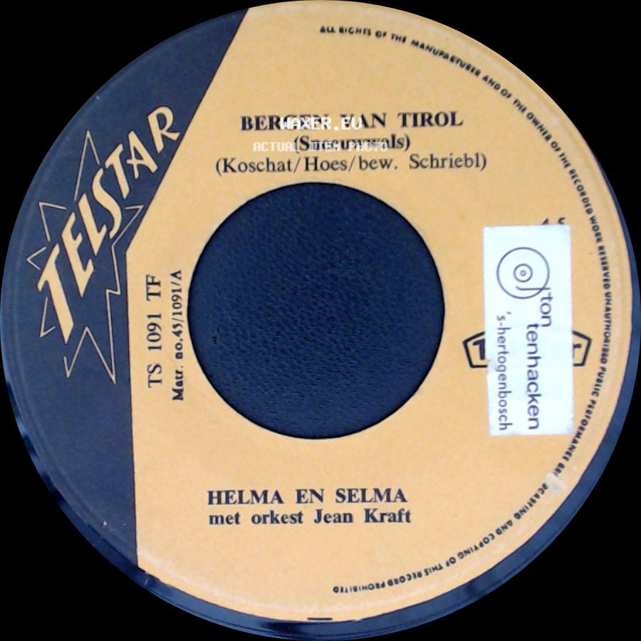 Helma En Selma / Helma En Selma Met Orkest Jean Kraft - Edelweis-Wals / Bergen Van Tirol (Sneeuwwals) side B