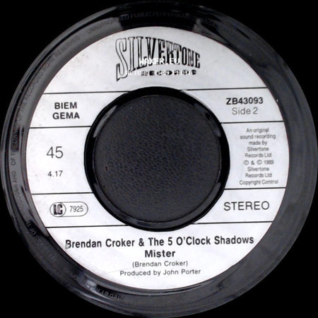 Brendan Croker & The 5 O'clock Shadows - No Money At All / Mister side B