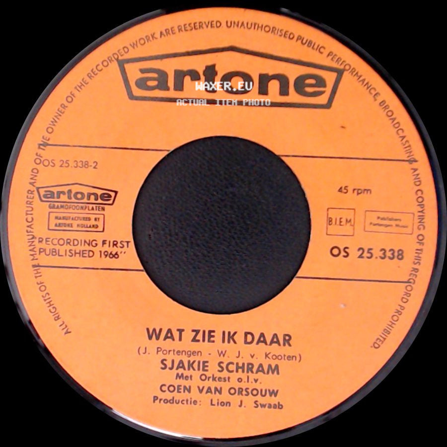 Sjakie Schram - Wat Zie Ik Daar / Glaasje Op.... Laat Je Rijden side A