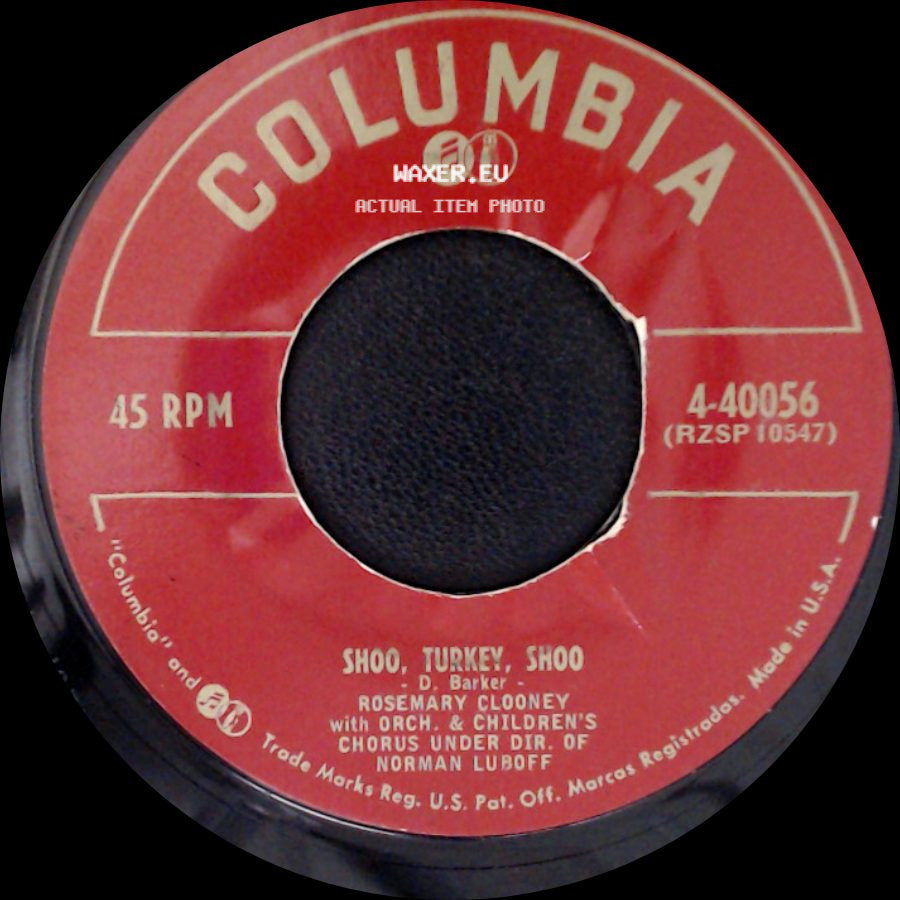 Rosemary Clooney / Rosemary Clooney With Percy Faith & His Orch: - Shoo, Turkey, Shoo / Lonely Am I side A