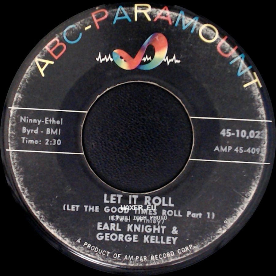 Earl Knight & George Kelley - Let It Roll (Let The Good Times Roll Part 1) / Let It Roll (Let The Good Times Roll - Part 2) side A