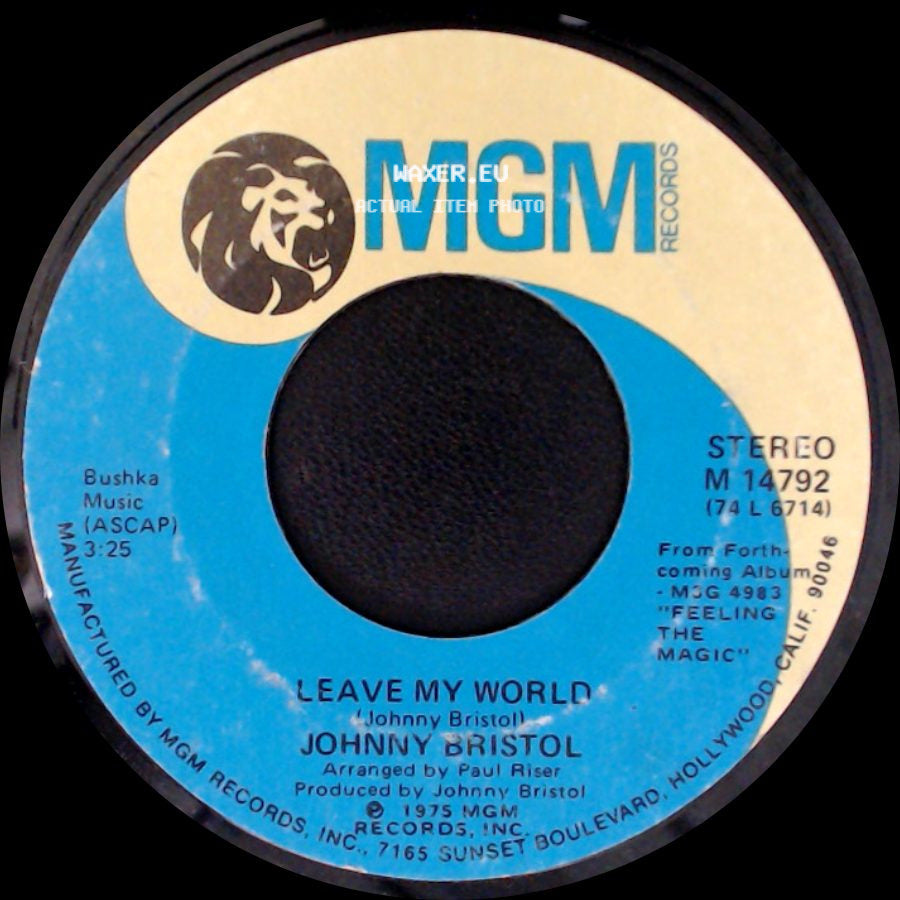 Johnny Bristol - All Goodbyes Aren't Gone / Leave My World side B
