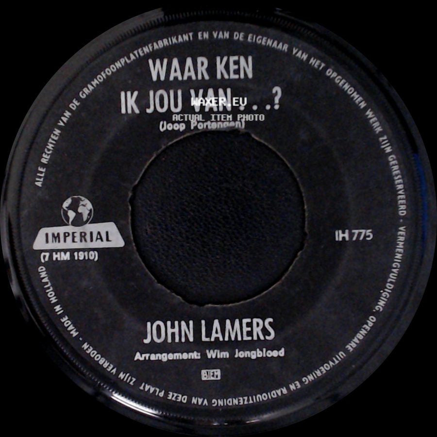 John Lamers - Waar Ken Ik Jou Van...? / Roosmarie (Das Schönste Mädchen Der Welt) side A