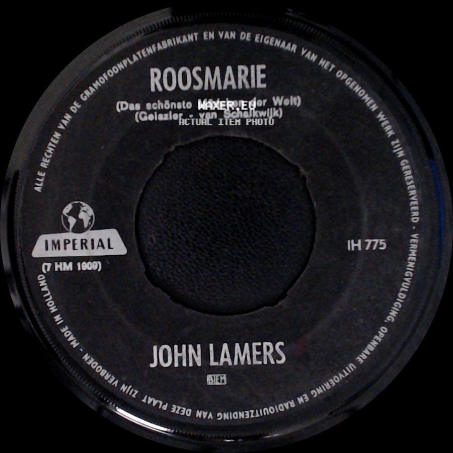 John Lamers - Waar Ken Ik Jou Van...? / Roosmarie (Das Schönste Mädchen Der Welt) side B