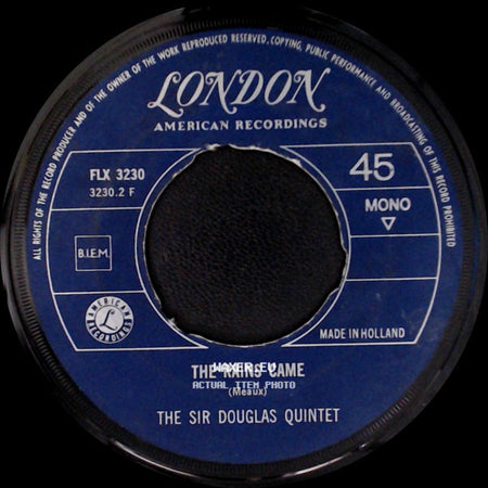 The Sir Douglas Quintet - She's About A Mover / The Rains Came side B