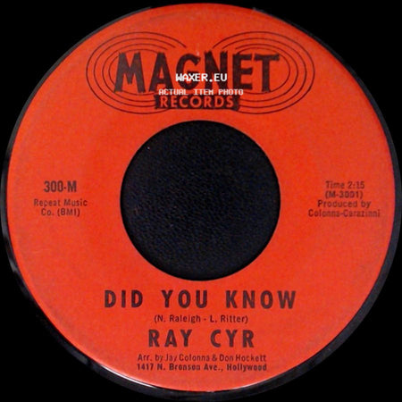 Ray Cyr - Did You Know / Take Me Down To New Orleans side A