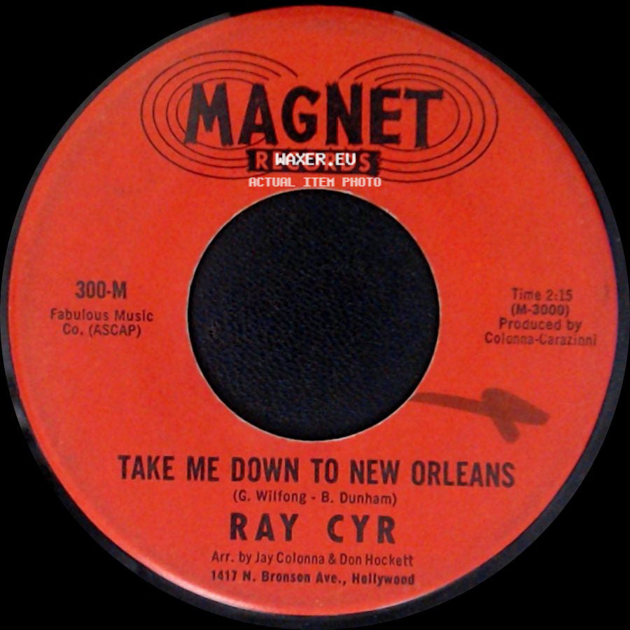 Ray Cyr - Did You Know / Take Me Down To New Orleans side B