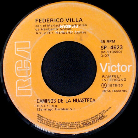 Federico Villa Con El Mariachi México De Pepe Villa / Federico Villa Con El Mariachi Tenochtitlán De Heriberto Aceves Arr. Y Dir. Heriberto Aceves - La Traidora / Caminos De La Huasteca side B