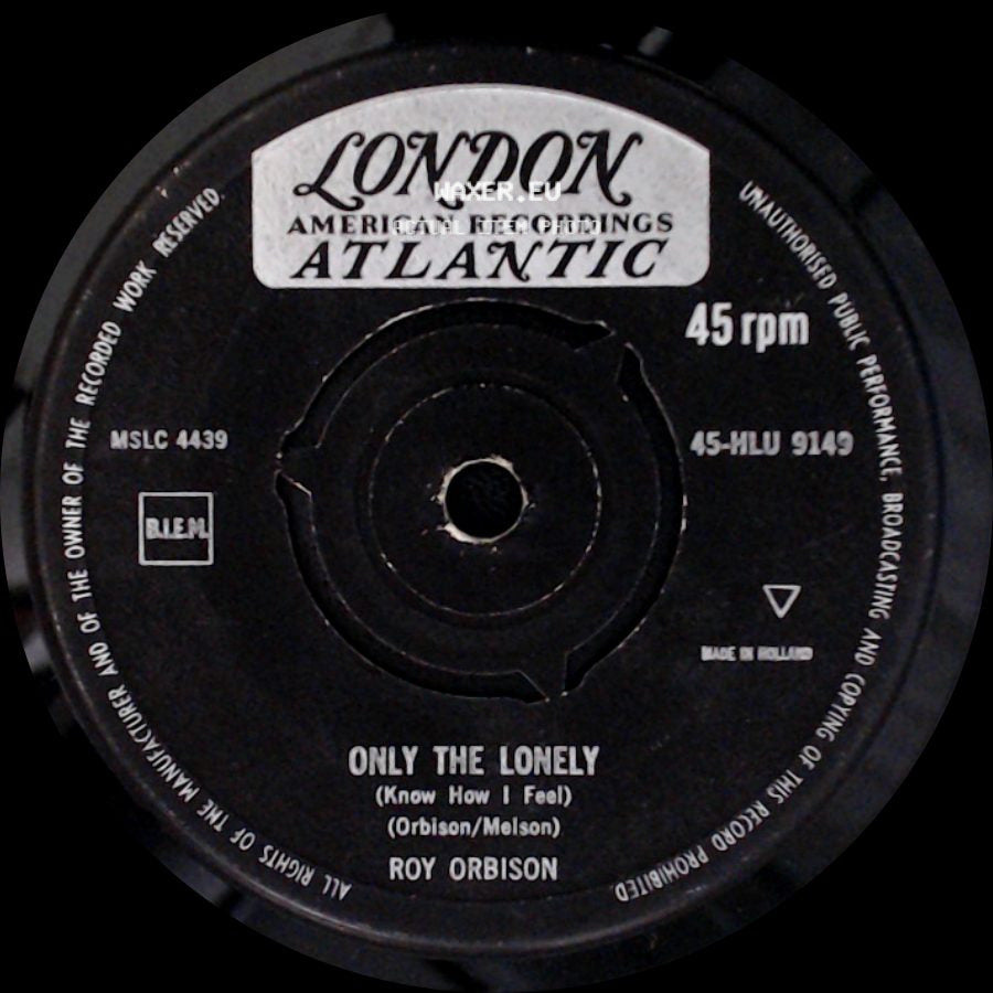 Roy Orbison - Only The Lonely (Know How I Feel) / Here Comes That Song Again side A