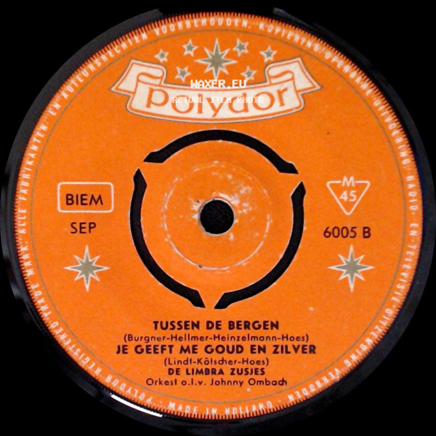De Limbra Zusjes - Tussen De Bergen / Je Geeft Me Goud En Zilver / Twee Dorpjes Verder / Kom Terug M'n Jongen side A