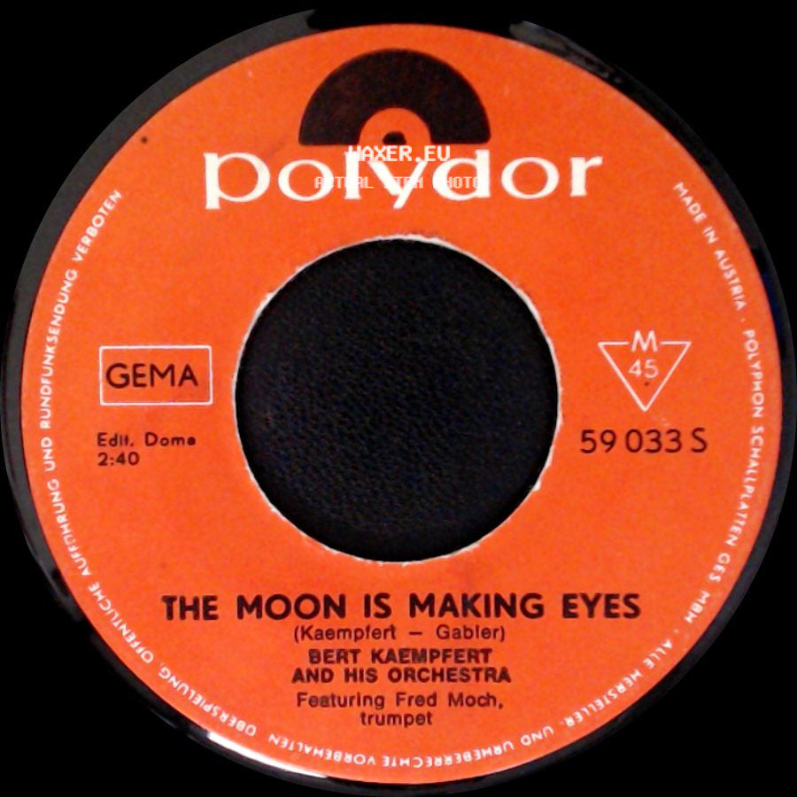 Bert Kaempfert And His Orchestra - Moon Over Naples / The Moon Is Making Eyes side B