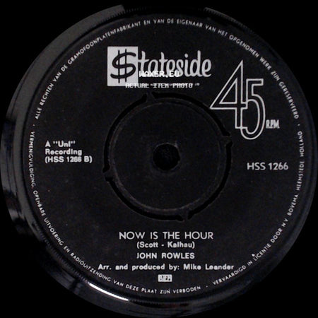 John Rowles - Now Is The Hour / If I Only Had Time side A