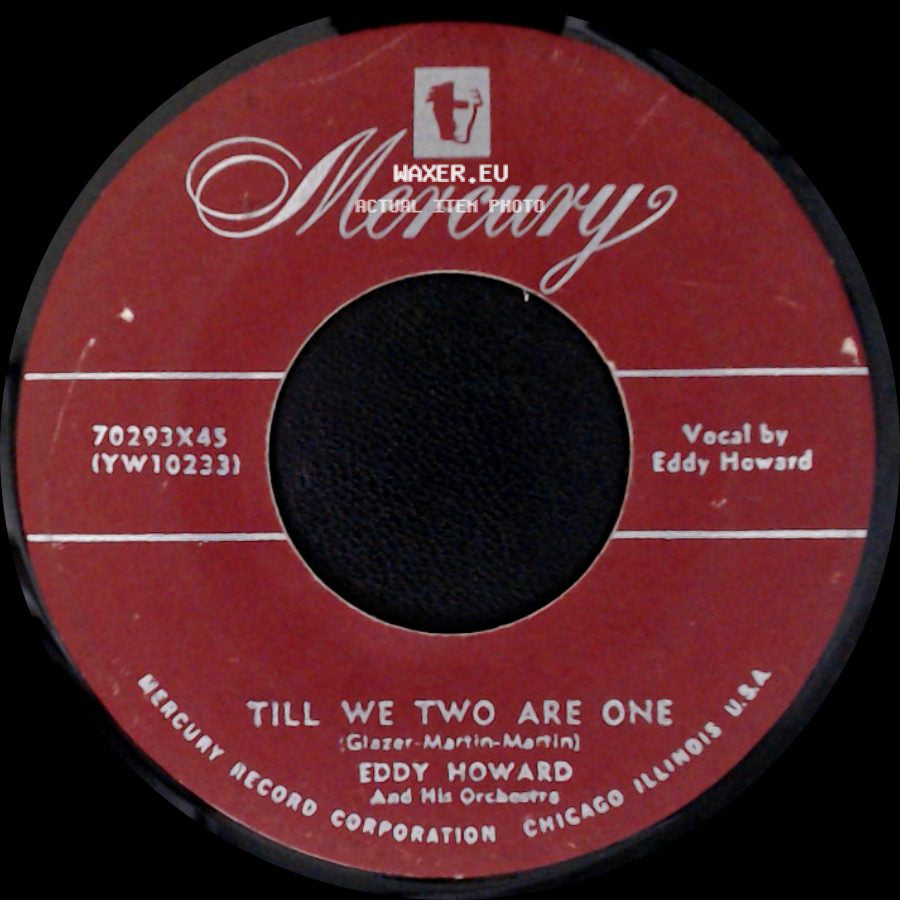 Eddy Howard And His Orchestra / Eddy Howard - Little Miss One / Till We Two Are One side B