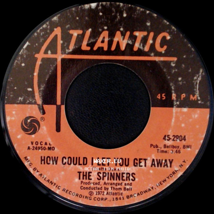 The Spinners - How Could I Let You Get Away / I'll Be Around side A