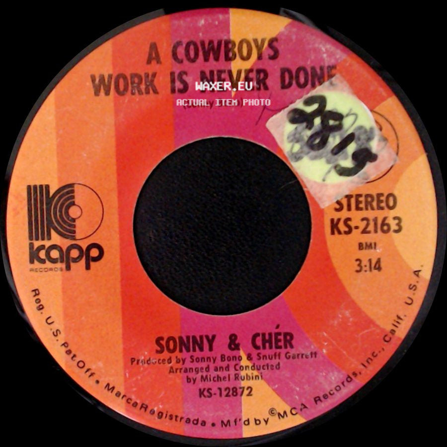 Sonny & Chér - A Cowboys Work Is Never Done / Somebody side A