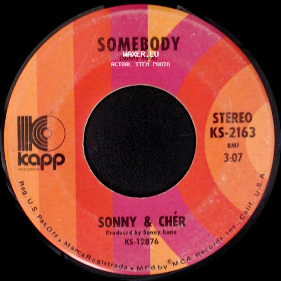 Sonny & Chér - A Cowboys Work Is Never Done / Somebody side B