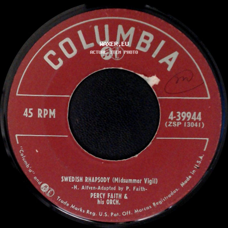 Percy Faith & His Orch. / Percy Faith & His Orch. Featuring Felicia Sanders - Swedish Rhapsody (Midsummer Vigil) / The Song From Moulin Rouge (Where Is Your Heart) side A