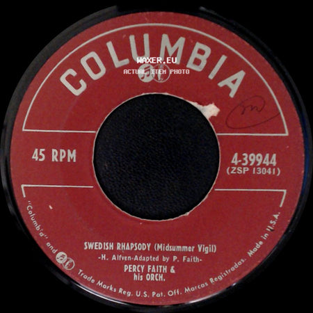 Percy Faith & His Orch. / Percy Faith & His Orch. Featuring Felicia Sanders - Swedish Rhapsody (Midsummer Vigil) / The Song From Moulin Rouge (Where Is Your Heart) side A