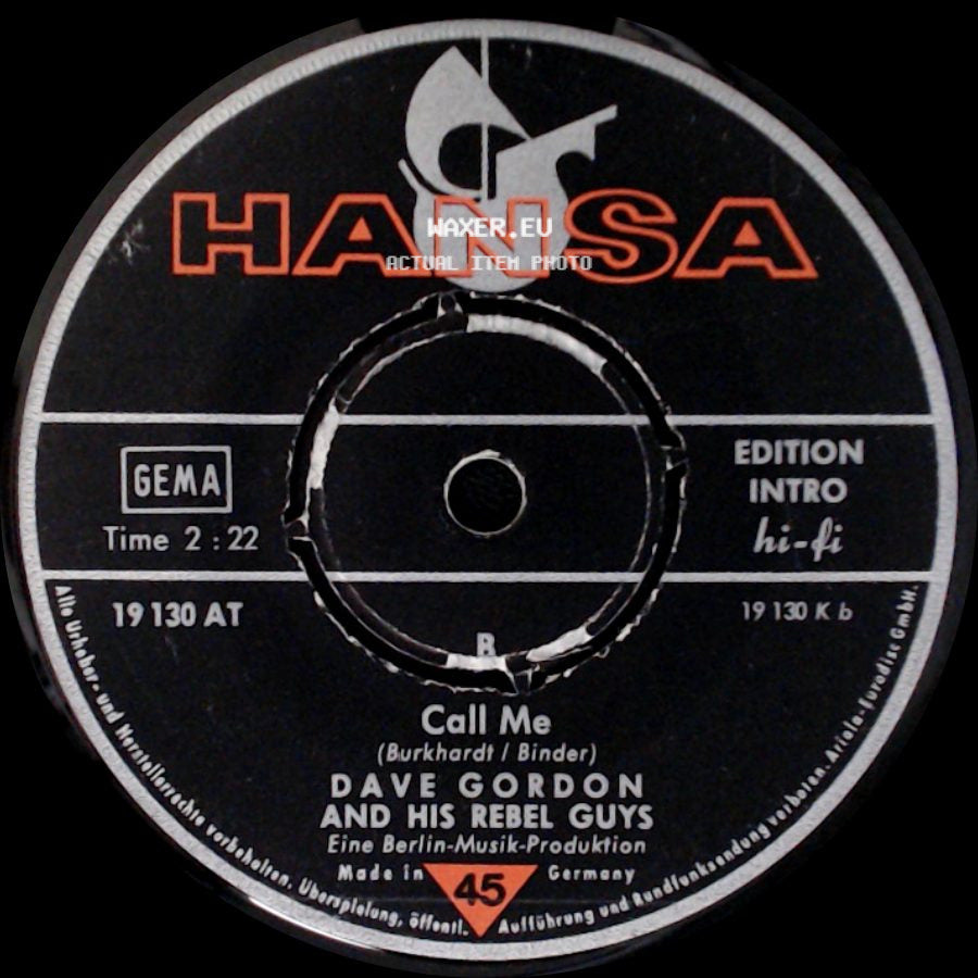 Dave Gordon And His Rebel Guys - Call Me / Hard To Love You side A
