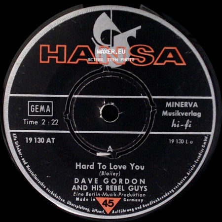 Dave Gordon And His Rebel Guys - Call Me / Hard To Love You side B