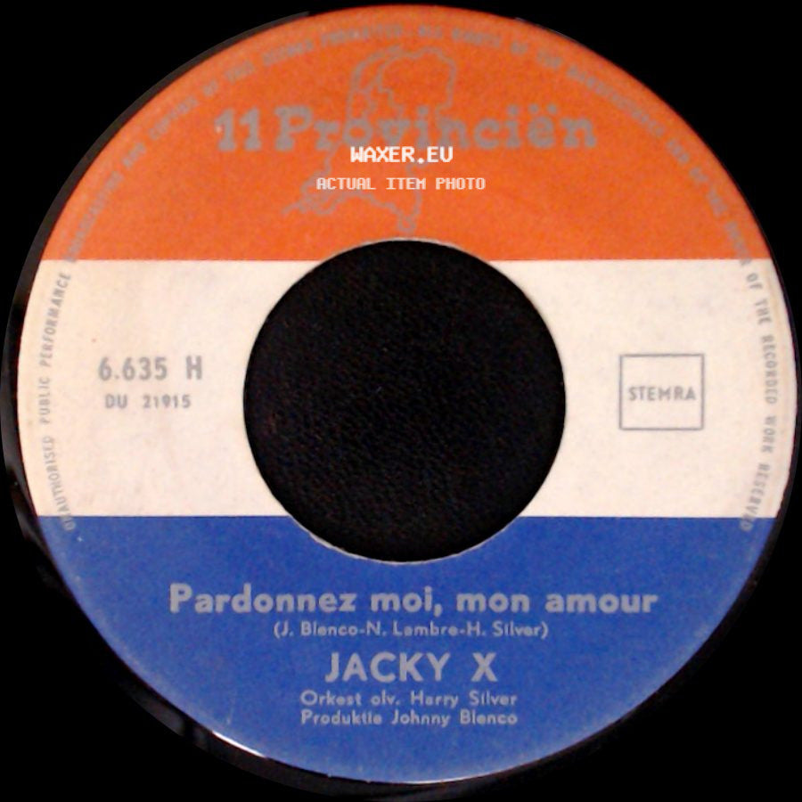 Jacky X - Waarom Wil Je Slapen Gaan / Pardonnez Moi, Mon Amour side B