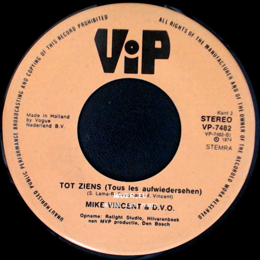 Mike Vincent & D.V.O. - Tot Ziens (Tous Les Aufwiedersehen) / Friet Met Mayonaise (Gigi L'amoroso) side A