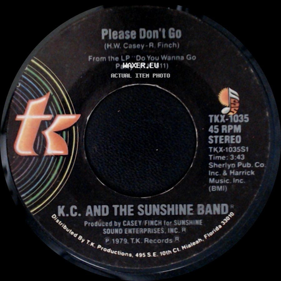 K.C. And The Sunshine Band - Please Don't Go / I Betcha Didn't Know That side A