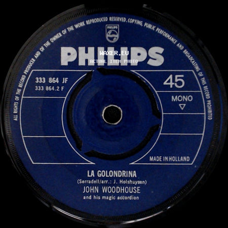 John Woodhouse And His Magic Accordion - La Golondrina / Melodia (Hörst Du Mein Heimliches Rufen) side A