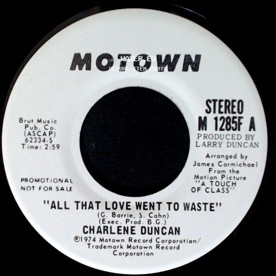 Charlene Duncan - All That Love Went To Waste / All That Love Went To Waste side B